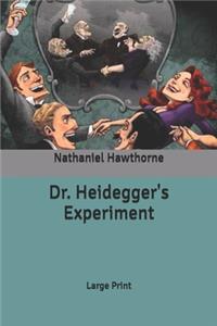 Dr. Heidegger's Experiment