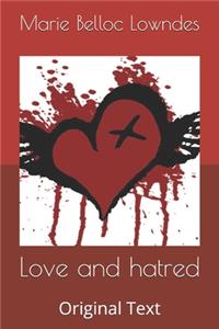 Love and hatred