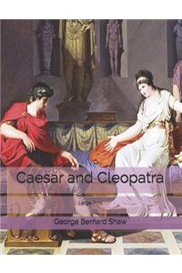 Caesar and Cleopatra