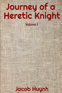 Journey of a Heretic Knight