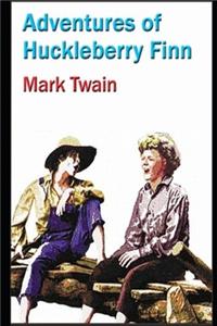The Adventures of Huckleberry Finn By Mark Annotated Version