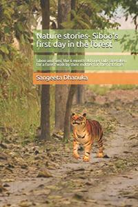Nature stories- Siboo's first day in the forest