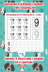 Imparare a scrivere i numeri con i cagnolini per bambini in età prescolare 3 - 5 anni