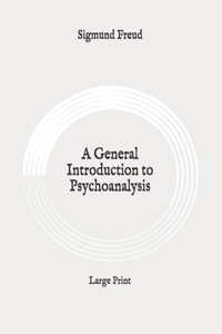 A General Introduction to Psychoanalysis