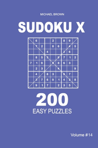 Sudoku X - 200 Easy Puzzles 9x9 (Volume 14)