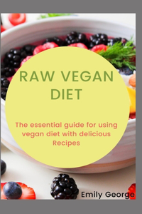 Raw Vegan Diet