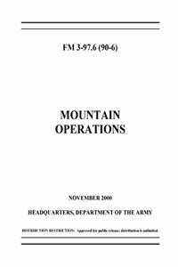 FM 3-97.6 Mountain Operations