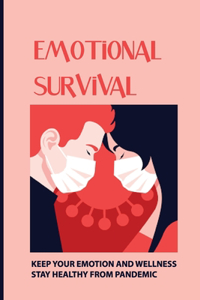 Emotional Survival
