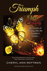 Triumph Over Tragedy