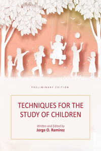 Techniques for the Study of Children