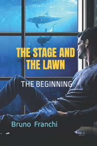 The Stage and the Lawn