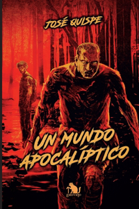 Un Mundo Apocalíptico