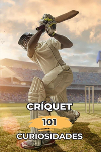 Críquet 101 Curiosidades