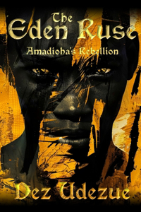 Eden Ruse: Amadioha's Rebellion