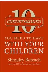 10 Conversations You Need To Have With Your Children