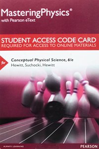 Mastering Physics with Pearson Etext -- Standalone Access Card -- For Conceptual Physical Science