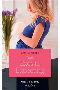 From Exes To Expecting