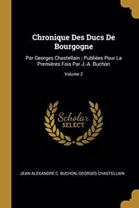 Chronique Des Ducs De Bourgogne