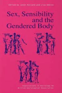 Sex, Sensibility and the Gendered Body