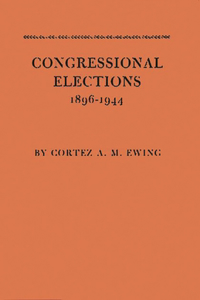 Congressional Elections, 1896-1944