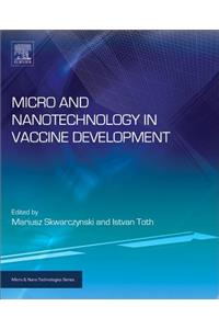 Micro- And Nanotechnology in Vaccine Development