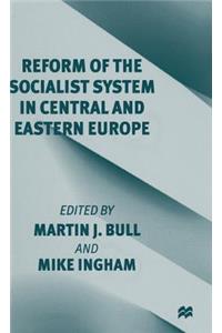Reform of the Socialist System in Central and Eastern Europe