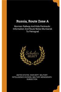 Russia, Route Zone A