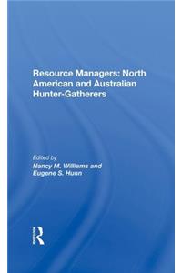 Resource Managers: North American and Australian Huntergatherers