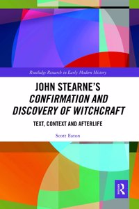 John Stearne's Confirmation and Discovery of Witchcraft