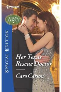 Her Texas Rescue Doctor