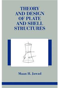 Theory and Design of Plate and Shell Structures