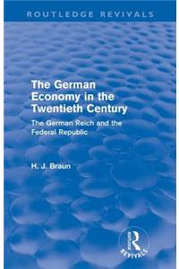 German Economy in the Twentieth Century (Routledge Revivals)