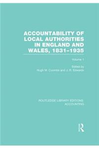 Accountability of Local Authorities in England and Wales, 1831-1935 Volume 1 (Rle Accounting)