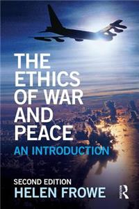 The Ethics of War and Peace: An Introduction