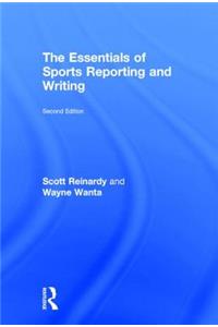 The Essentials of Sports Reporting and Writing