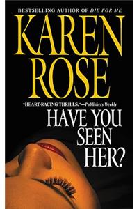 Have You Seen Her