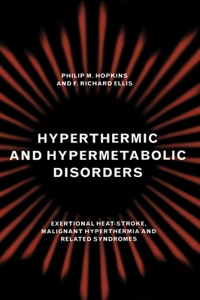 Hyperthermic and Hypermetabolic Disorders