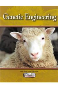 Livewire Investigates Our World and Beyond Genetic Engineering