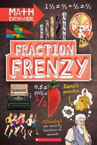 Fraction Frenzy: Fractions and Decimals (Math Everywhere) (Library Edition)