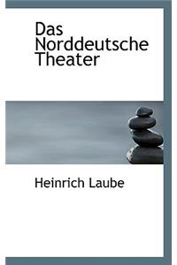 Das Norddeutsche Theater