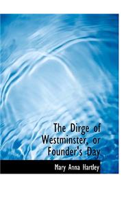 The Dirge of Westminster, or Founder's Day