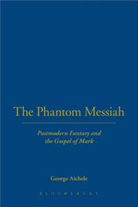 The Phantom Messiah