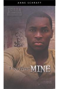 If You Were Mine