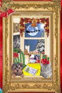 I Believe In Santa Claus