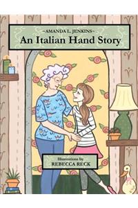 An Italian Hand Story