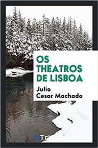 OS Theatros de Lisboa