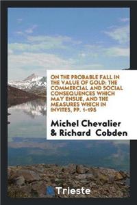 On the Probable Fall in the Value of Gold