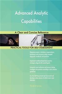 Advanced Analytic Capabilities A Clear and Concise Reference