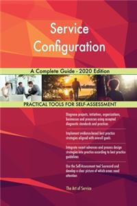 Service Configuration A Complete Guide - 2020 Edition