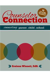 Counselor Connection: Connecting Parent-Child-School